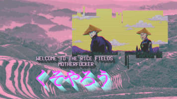 welcome to the rice fields motherfucker